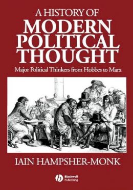 Iain Hampsher-Monk - History of Modern Political Thought - 9781557861474 - V9781557861474