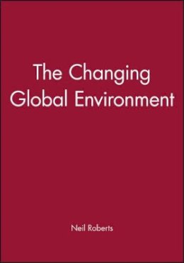 Roberts - The Changing Global Environment - 9781557862723 - V9781557862723