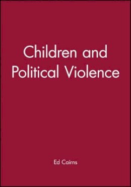 Ed Cairns - Children and Political Violence - 9781557863515 - V9781557863515