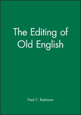 Fred C. Robinson - The Editing of Old English - 9781557864383 - V9781557864383
