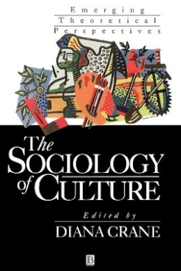 Crane - The Sociology of Culture - 9781557864635 - V9781557864635