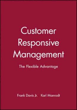 Jr. Frank Davis - Customer-responsive Management - 9781557865052 - V9781557865052