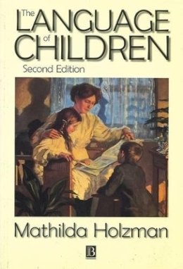 Mathilda Holzman - The Language of Children - 9781557865175 - V9781557865175