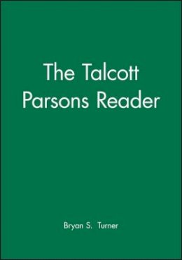 Turner - The Talcott Parsons Reader - 9781557865434 - V9781557865434