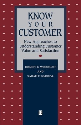 Robert B. Woodruff - Know Your Customer - 9781557865533 - V9781557865533 Robert B. Woodruff - Know Your Customer - 9781557865533 - V9781557865533