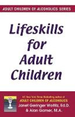 Janet Geringer Woititz - Life Skills for Adult Children - 9781558740709 - V9781558740709
