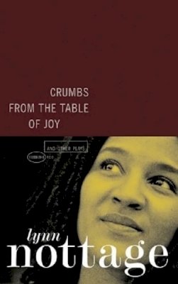 Lynn Nottage - Crumbs from the Table of Joy - 9781559362146 - V9781559362146