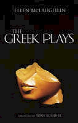 Ellen Mclaughlin - The Greek Plays - 9781559362405 - V9781559362405