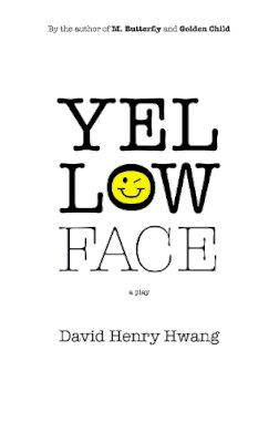 David Henry Hwang - Yellow Face - 9781559363402 - V9781559363402
