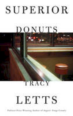 Tracy Letts - Superior Donuts - 9781559363617 - V9781559363617