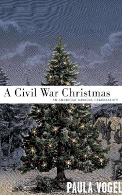 Paula Vogel - Civil War Christmas - 9781559363785 - V9781559363785