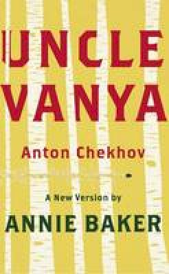 Anton Chekhov - Uncle Vanya - 9781559364478 - V9781559364478