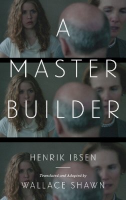 Henrik Ibsen - A Master Builder - 9781559364492 - V9781559364492