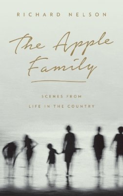 Richard Nelson - The Apple Family: Scenes from Life in the Country - 9781559364560 - V9781559364560