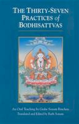 Geshe Sonam Rinchen - Thirty Seven Practices of Bodhisattvas - 9781559390682 - V9781559390682