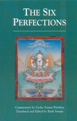 Geshe Sonam Rin - The Six Perfections - 9781559390897 - V9781559390897