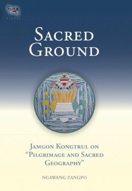 Ngawang Zangpo - Sacred Ground - 9781559391641 - V9781559391641