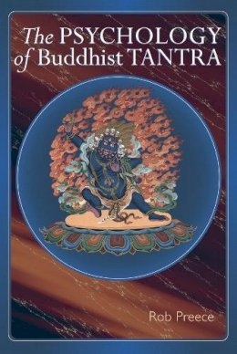 Rob Preece - Psychology of Buddhist Tantra - 9781559392631 - V9781559392631