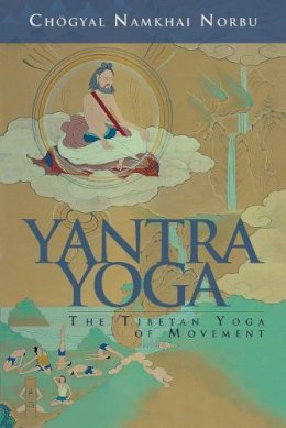 Chogyal Namkhai Norbu - Yantra Yoga - 9781559393089 - V9781559393089
