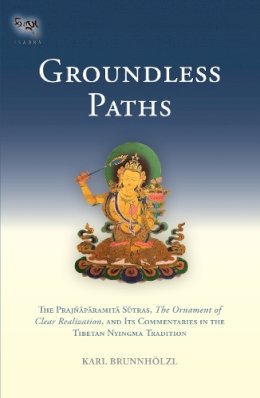 Karl Brunnholzl - Groundless Paths - 9781559393751 - V9781559393751