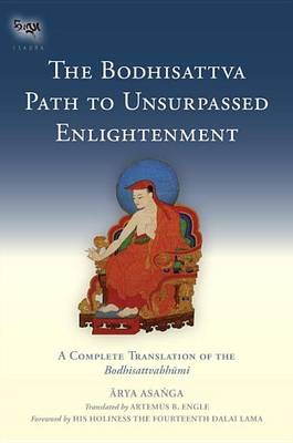 Asanga - The Bodhisattva Path to Unsurpassed Enlightenment - 9781559394291 - V9781559394291