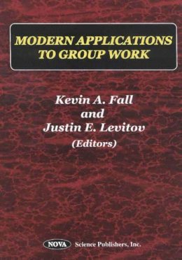 Justin E Levitov - Modern Applications to Group Work - 9781560728573 - V9781560728573