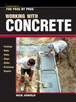 R Arnold - Working with Concrete - 9781561586141 - V9781561586141