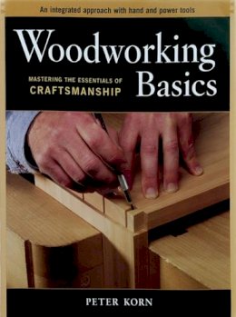 P Korn - Woodworking Basics - 9781561586202 - V9781561586202