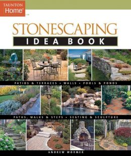 Andrew Wormer - Stonescaping Idea Book - 9781561587636 - V9781561587636