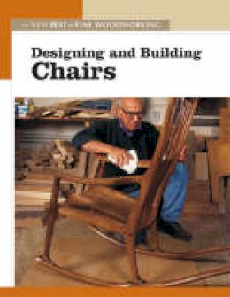 Editors Of  Fine Woodworking - Designing and Building Chairs (New Best of Fine Woodworking) - 9781561588572 - V9781561588572