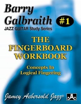 Barry Galbraith - The Fingerboard Workbook: 1 - 9781562240387 - V9781562240387