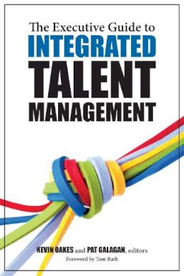 Pat Galagan - The Executive Guide to Integrated Talent Management - 9781562867546 - V9781562867546