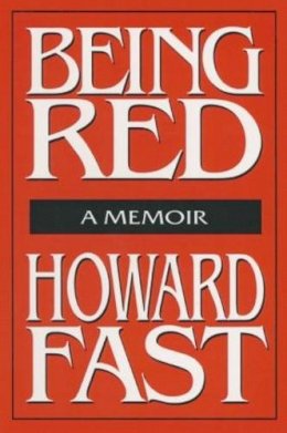 Howard Fast - Being Red - 9781563244995 - V9781563244995