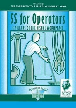 Hiroyuki Hirano - 5S for Operators Learning Package: 5S for Operators: 5 Pillars of the Visual Workplace (For Your Organization!) - 9781563271236 - V9781563271236