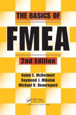 Raymond J. Mikulak - The Basics of FMEA - 9781563273773 - V9781563273773