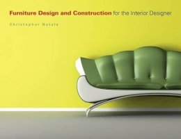 Christopher Natale - Furniture Design and Construction for the Interior Designer - 9781563675652 - V9781563675652