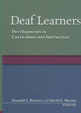 Donald F. Moores - Deaf Learners - 9781563682858 - V9781563682858 Donald F. Moores - Deaf Learners - 9781563682858 - V9781563682858