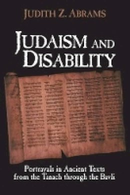 Judith Z Abrams - Judaism and Disability - 9781563683428 - V9781563683428