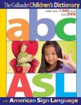 Editors Of Gallaudet University Press - The Gallaudet Children′s Dictionary of American Sign Language - 9781563686313 - V9781563686313
