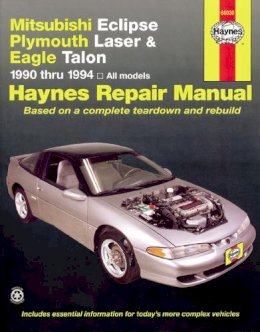Haynes Publishing - Mitsubishi Eclipse, Plymouth Laser and Eagle Talon (1990-1994) Automotive Repair Manual - 9781563920974 - V9781563920974