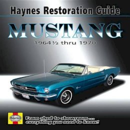 Haynes Publishing - Mustang Restoration Guide - 9781563929571 - V9781563929571