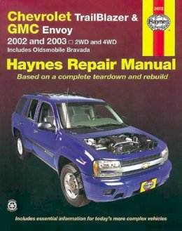 Haynes Publishing - Chevrolet TrailBlazer & GMC Envoy: 2002 thru 2009 - 2WD and 4WD (Haynes Manuals) - 9781563929618 - V9781563929618