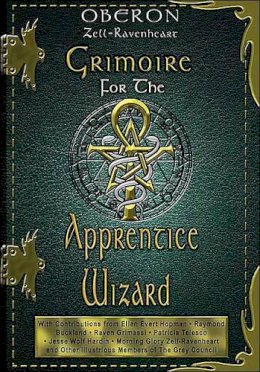 Oberon Zell-Ravenheart - Grimoire for the Apprentice Wizard - 9781564147110 - V9781564147110