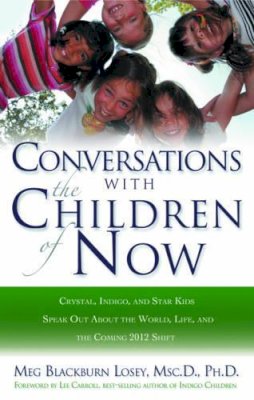 Meg Blackburn Losey - Coversations with the Children of Now - 9781564149787 - V9781564149787