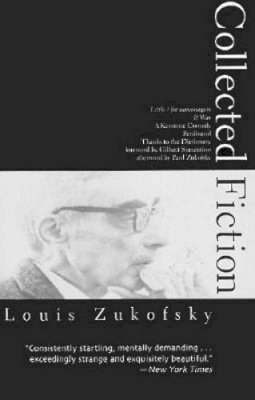 Professor Louis Zukofsky - Collected Fiction (American Literature (Dalkey Archive)) - 9781564781567 - 9781564781567