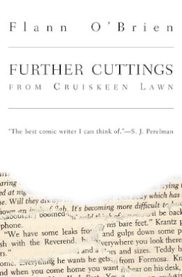 Flann O'brien - Further Cuttings From Cruiskeen Lawn - 9781564782410 - 9781564782410