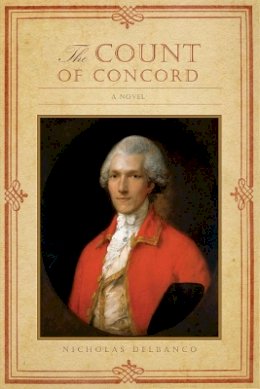 Author Nicholas Delbanco - The Count of Concord - 9781564784957 - 9781564784957
