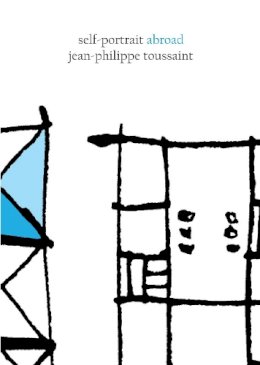 Jean-Philippe Toussaint - Self-Portrait Abroad (Netherlandic and Belgian Literature Series) - 9781564785862 - V9781564785862