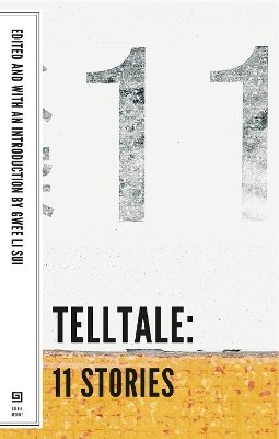Gwee Li Sui (Ed.) - Telltale: 11 Stories - 9781564789051 - 9781564789051