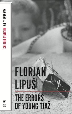 Florjan Lipu - Errors of Young Tjaz - 9781564789082 - 9781564789082